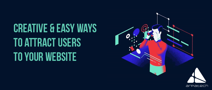 creative-and-easy-ways-to-attract-users-to-your-website