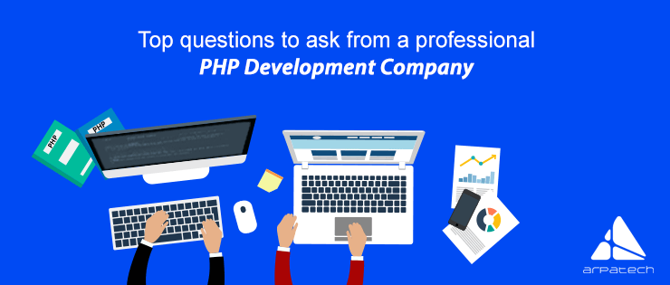 Questions to ask from the PHP Development Company